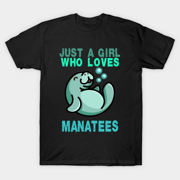 Just A Girl Who Loves Manatees T-Shirt by 29 hour design